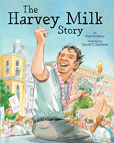 The Harvey Milk Story von Lee & Low Books Inc